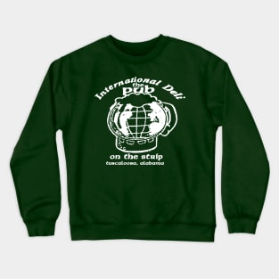 INTERNATIONAL DELI TUSCALOOSA Crewneck Sweatshirt